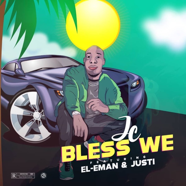 JC - Bless We (feat. El-Eman & Justi)